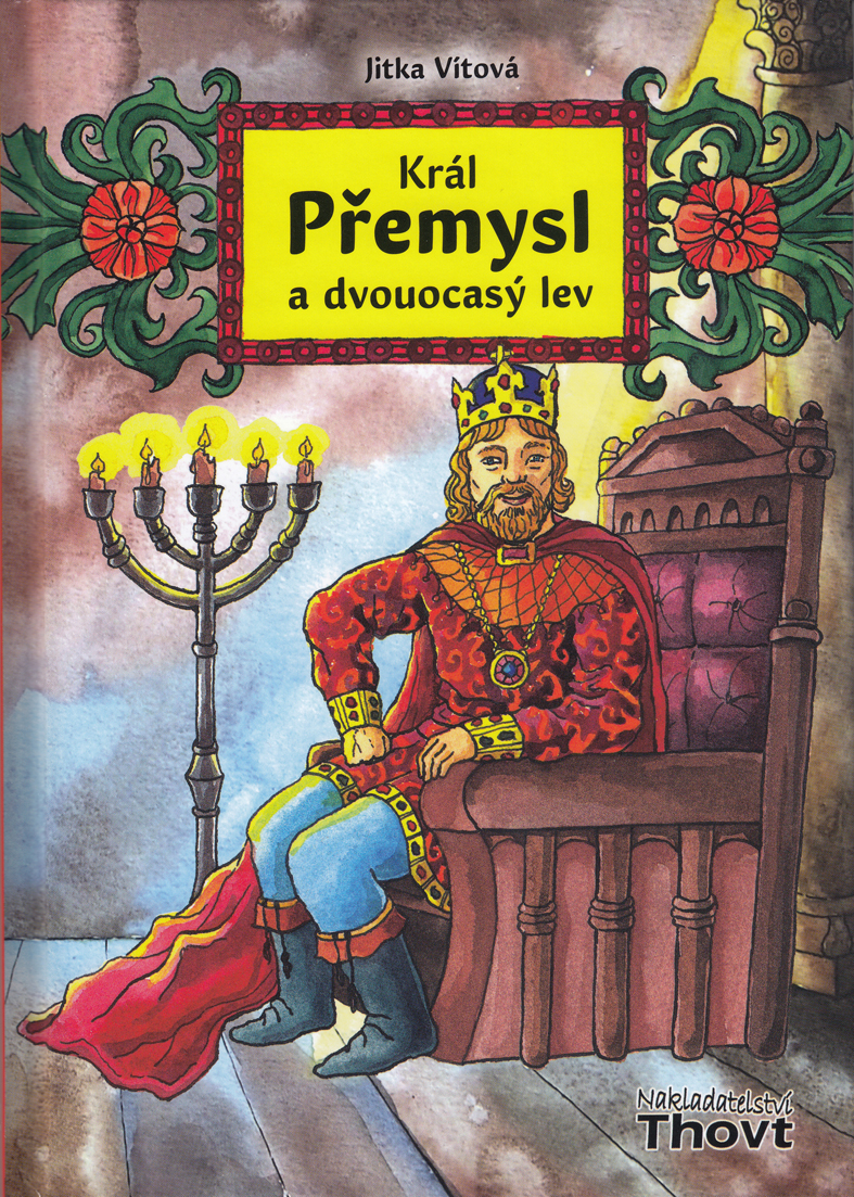 Král Přemysl a&nbsp;dvouocasý lev – Jitka Vítová